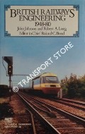British Railways Engineering 1948-80  by JOHNSON, John & LONG, Robert A. 